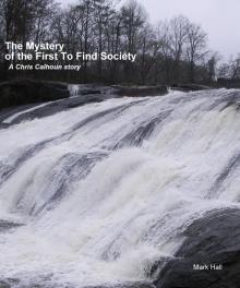      The Mystery of the First to Find Society
