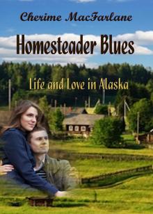      Homesteader Blues