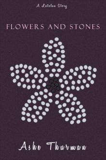      Flowers and Stones
