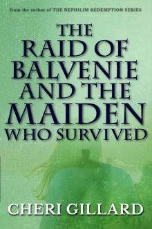      The Raid of Balvenie and the Maiden Who Survived