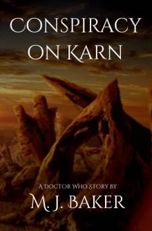      Conspiracy on Karn: A Doctor Who Story