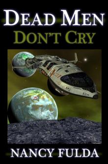      Dead Men Don't Cry: A Short Story