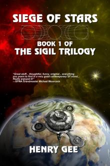      Siege of Stars: Book One of The Sigil Trilogy