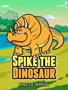      Spike the Dinosaur