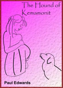      The Hound of Kemamonit