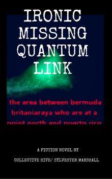      Ironic Missing Quantum Link