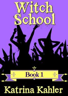      Books for Girls - Witch School - Book 1