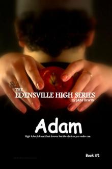      The Edensville High Series: Adam    Book #1