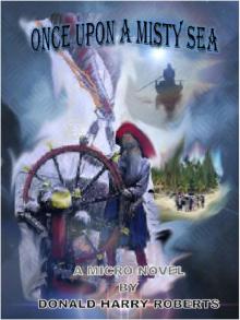      Once Upon A Misty Sea