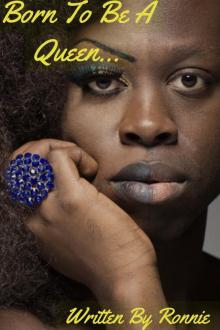      Born To Be A Queen