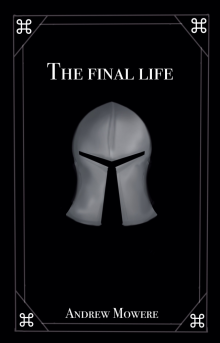      The Final Life