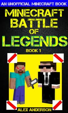      Minecraft: Battle of Legends Book 1 (An Unofficial Minecraft Book)