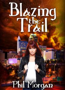      Blazing the Trail