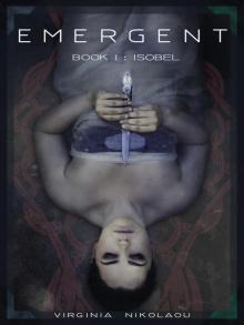      Emergent, Book One : Isobel