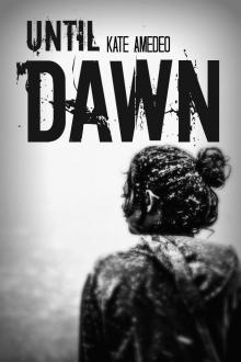      Until Dawn