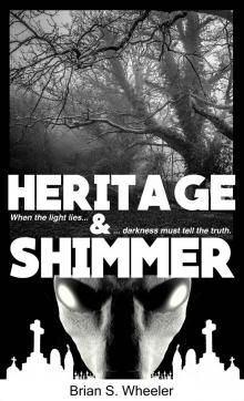      Heritage and Shimmer