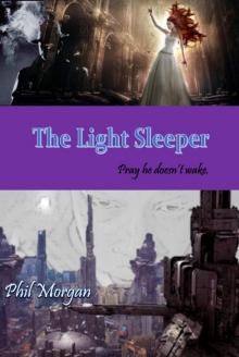      The Light Sleeper