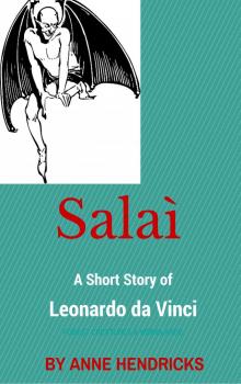      Salai:  A Short Story of Leonardo da Vinci