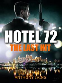      Hotel 72: The Last Hit