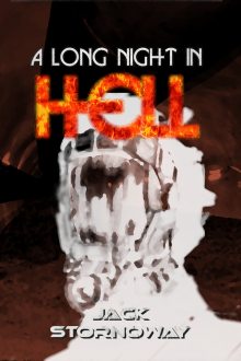     A Long Night in Hell