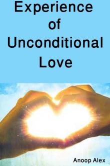      Experience of Unconditional Love