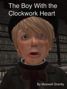      The Boy With the Clockwork Heart