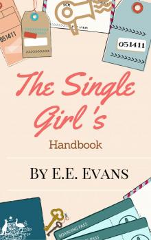      The Single Girl's Life Handbook