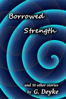      Borrowed Strength