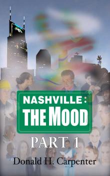      Nashville: The Mood (Part 1)