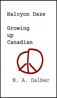      Halcyon Daze - Growing up Canadian