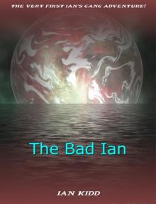      Ian's Gang - The Bad Ian