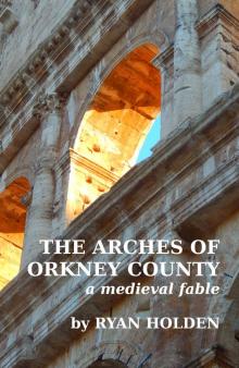      The Arches of Orkney County