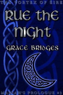      Rue the Night: Mariah's Prologue #3