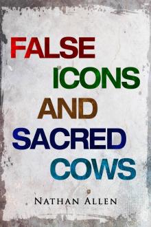     False Icons and Sacred Cows