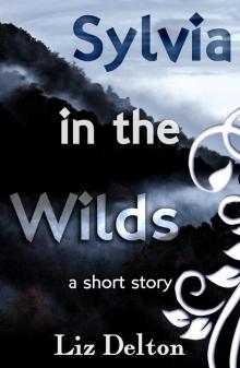      Sylvia in the Wilds