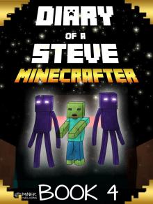      Minecraft: Diary of a Stoic Steve Book 4 (Unofficial Minecraft Book) (The Undiscovered Minecraft World)