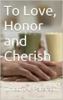      To Love, Honor and Cherish