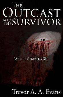      The Outcast and the Survivor: Chapter Twelve