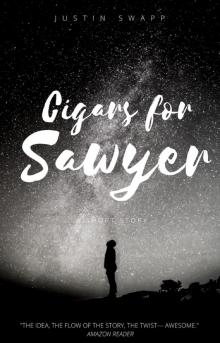      Cigars for Sawyer