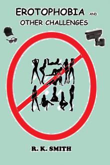      Erotophobia and Other Challenges