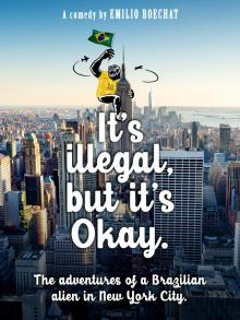      It's Illegal, But It's Okay