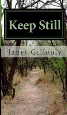      Keep Still