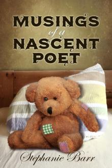      Musings of a Nascent Poet