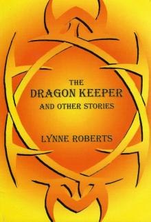      The Dragon Kepeer and Other Stories