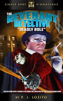      The Revenant Detective, Volume 1: Deadly Role