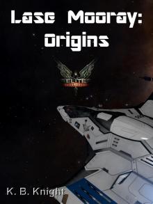      Lase Mooray: Origins