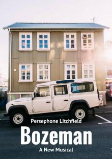      Bozeman - A Musical