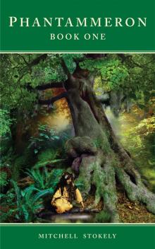      Phantammeron Book One
