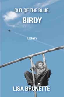     Out of the Blue: Birdy