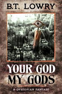      Your God, My Gods